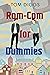 Rom-Com for Dummies by Tom Diggs