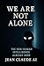 We Are Not Alone: The Non-H...