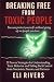 Breaking Free from Toxic Pe...