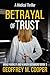 Betrayal of Trust: A Medical Thriller (Brad Parker and Karen Richmond Medical Thrillers)