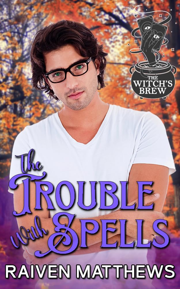 The Trouble with Spells (The Witch's Brew #1)