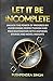 Let It Be Incomplete: Unloc...