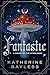 Fantastic: Tales of the Wyr...