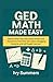 GED Math Made Easy: Step-by...