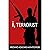 I, Terrorist