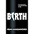 Birth