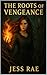 The Roots of Vengeance (Blo...