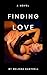 Finding Love by Melissa Cantrell Finding Love by Melissa Cantrell