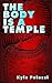The Body is a Temple: A Novella