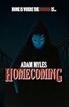 HOMECOMING by Adam Myles