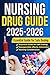 NURSING DRUG GUIDE by Morgan L. Whitaker