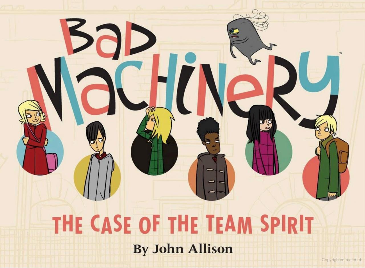 Bad Machinery Volume One: The Case of the Team Spirit (Bad Machinery, #1)
