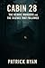 Cabin 28: The Keddie Murder...