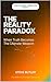 The Reality Paradox: When T...