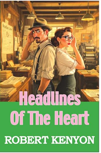 Headlines of the Heart (Kindle Edition)