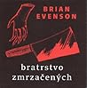 Bratrstvo zmrzačených by Brian Evenson