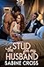 The Stud for My Husband by Sabine Cross