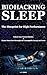BIOHACKING SLEEP: The Bluep...