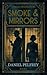 Smoke & Mirrors: O'Malley Investigations Book 1 (O'Malley Investigations Mysteries)