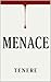 Menace by Tenere A
