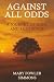 Against All Odds: A Journey of Hope and Resilience