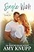 Single Wish: An Enemies to Lovers Second Chance Romance (Single Dads of Dragonfly Lake Book 5)