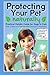 Protecting Your Pet Naturally by Ellie Drayton
