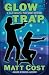Glow Trap