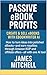 Passive eBook Profits: Crea...