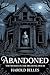 Abandoned : The Woman In The Decaying House