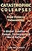 Catastrophic Collapses: A Global Timeline of Human, Technical, and Moral Failures | Engineering Disasters, Structural Collapses, and Lessons That Shaped Modern Infrastructure
