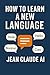 How to Learn a New Language...