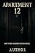 Apartment 12: Not every goo...