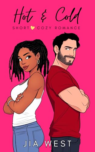 Hot & Cold: A Short & Sweet Friends to Lovers BWWM Interracial Romance (Willow Brothers)