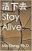 活下去: Stay Alive (Suicide & ...