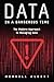 Data in a Dangerous Time by MERRILL ALBERT