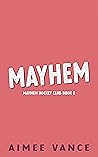 Made for Mayhem