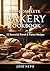 The Complete Bakery Cookbook by José Neto