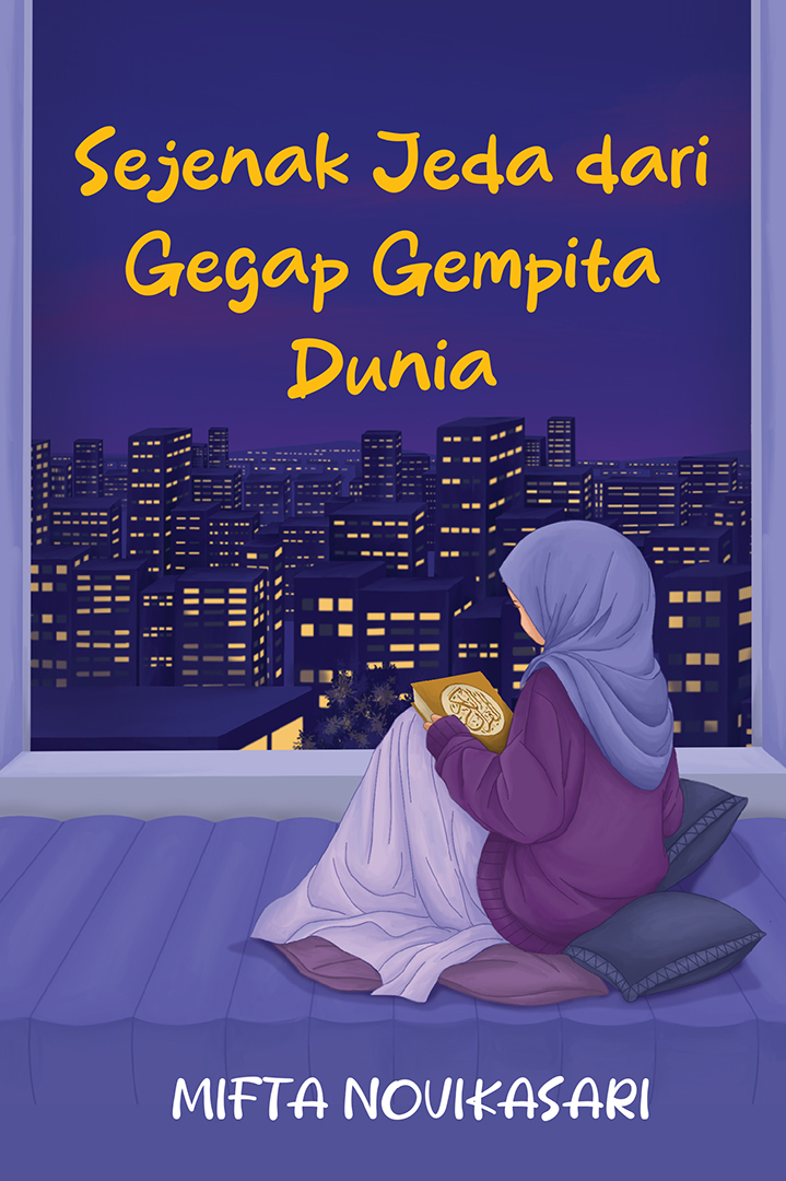 Sejenak Jeda dari Gegap Gempita Dunia