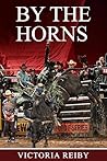 By The Horns: An ...