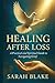 Healing After Loss: A Pract...