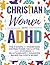 Christian Women with ADHD by Esther Ellison
