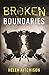 Broken Boundaries