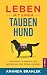 Leben mit einem tauben Hund...