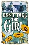 Don't Take the Girl