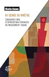 Ni genre ni maître by Nicolas Casaux Ni genre ni maître by Nicolas Casaux
