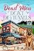 Dead Men Don't Dig Tunnels: A Totally Riveting Small Town Cozy Murder Mystery (A Carolina Teal Cozy Mystery)