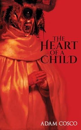 The Heart of a Child (Kindle Edition)