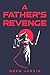 A Father's Revenge by Dean Jarvis