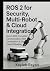 ROS 2 for Security, Multi-Robot and Cloud Integration by Kayleb Rayan